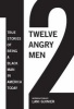 Twelve Angry Men - True Stories of Being a Black Man in America Today (Paperback) - Gregory S Parks Photo