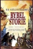 Die Geillustreerde Bybelstorie (Afrikaans, Paperback) - M Pearl Photo