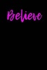 Believe - Blank Lined Journal - 6x9 - Motivational (Paperback) - Passion Imagination Journals Photo