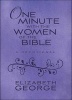 One Minute with the Women of the Bible - A Devotional (Leather / fine binding) - Elizabeth George Photo