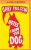 Notes from the Dog (MP3 format, CD) - Gary Paulsen Photo