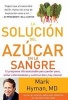 La Solucion del Azucar En La Sangre (Spanish, Paperback) - Mark M D Hyman Photo