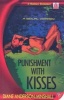 Punishment with Kisses (Paperback) - Diane Anderson Minshall Photo