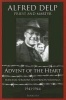 Advent of the Heart - Seasonal Sermons and Prison Writings, 1941-1944 (Paperback) - Alfred Delp Photo