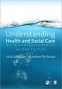 Understanding Health and Social Care - An Introductory Reader (Paperback, 2nd Revised edition) - Julia Johnson Photo