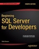 Beginning SQL Server for Developers 2015 (Paperback, 4th Revised edition) - Robin Dewson Photo