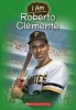 I Am Roberto Clemente (Paperback) - Jim Gigliotti Photo