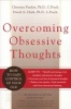 Overcoming Obsessive Thoughts - How to Gain Control of Your OCD (Paperback) - David Clark Photo