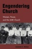 Engendering Church - Women, Power, and the AME Church (Paperback) - Jualynne E Dodson Photo