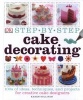 Step-by-Step Cake Decorating (Hardcover) - Karen Sullivan Photo