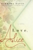 Love, Alice - A Novel (Paperback) - Barbara Davis Photo