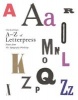 's A-Z of Letterpress - Founts from the Typography Workshop (Hardcover) - Alan Kitching Photo