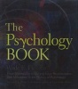 The Psychology Book - From Shamanism to Cutting-edge Neuroscience, 250 Milestones in the History of Psychology (Hardcover) - Wade E Pickren Photo