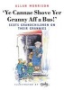 Ye Cannae Shove Yer Granny Aff a Bus! (Paperback, Illustrated Ed) - Allan Morrison Photo