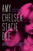 Amy Chelsea Stacie Dee (Paperback) - Mary G Thompson Photo