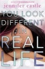 You Look Different in Real Life (Hardcover) - Jennifer Castle Photo