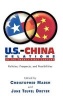 U.S.-China Relations in the Twenty-First Century - Policies, Prospects and Possibilities (Hardcover, New) - Christopher Marsh Photo