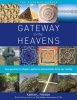 Gateway to the Heavens - How Geometric Shapes, Patterns and Symbols Form Our Reality (Paperback) - Karen L French Photo