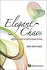 Elegant Chaos: Algebraically Simple Chaotic Flows (Hardcover) - Julien Clinton Sprott Photo