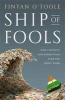 Ship of Fools - How Stupidity and Corruption Sank the "Celtic Tiger" (Hardcover) - Fintan Otoole Photo