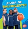 Hora de Baloncesto! (Basketball Time!) (English, Spanish, Paperback) - Brendan Flynn Photo