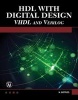 HDL with digital design - VHDL and Verilog (Hardcover) - Nazeih M Botros Photo