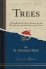 Trees, Vol. 4 - A Handbook of Forest-Botany for the Woodlands and the Laboratory; Fruits (Classic Reprint) (Paperback) - H Marshall Ward Photo