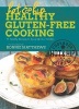 Hot and Hip Healthy Gluten-Free Cooking - 75 Healthy Recipes to Spice Up Your Kitchen (Hardcover) - Bonnie Matthews Photo