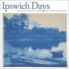 Ipswich Days - Arthur Wesley Dow and His Home Town (Hardcover, New) - Trevor Fairbrother Photo