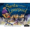 Santa is Coming to Liverpool (Hardcover) - Steve Smallman Photo