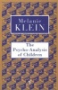 The Psychoanalysis of Children (Paperback, Reissued New Ed) - The Melanie Klein Trust Photo