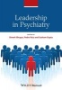 Leadership in Psychiatry (Hardcover) - Dinesh Bhugra Photo