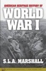 American Heritage History of World War I (Paperback) - SLA Marshall Photo