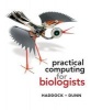 Practical Computing for Biologists (Paperback) - Steven HD Haddock Photo