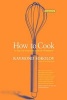 How to Cook (Paperback, Revised edition) - Raymond Sokolov Photo