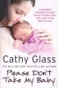 Please Don't Take My Baby (Paperback) - Cathy Glass Photo