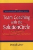 Team Coaching with the Solutioncircle - A Practical Guide to Solutions Focused Team Development (Paperback) - Daniel Meier Photo