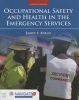 Occupational Safety and Health in the Emergency Services (Hardcover, 4th Revised edition) - James S Angle Photo