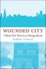 Wounded City - Violent Turf Wars in a Chicago Barrio (Paperback) - Robert Vargas Photo