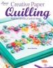 Creative Paper Quilling - Home Decor, Jewelry, Cards & More! (Paperback) - Ann Martin Photo