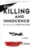 On Killing and Innocence - The Chronicles of Henry Fellows (Paperback) - Tyler Patrick Wood Photo