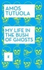 My Life in the Bush of Ghosts (Paperback, Main) - Amos Tutuola Photo