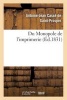 Du Monopole de L'Imprimerie (French, Paperback) - Casse De St Prosper A J Photo