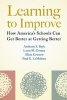 Learning to Improve - How America's Schools Can Get Better at Getting Better (Paperback) - Anthony S Bryk Photo