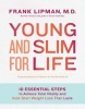 10 Reasons You Feel Old and Get Fat - And How You Can Stay Young, Slim and Happy! (Paperback) - Frank Lipman Photo