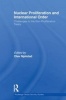 Nuclear Proliferation and International Order - Challenges to the Non-Proliferation Treaty (Paperback) - Olav Njolstad Photo