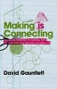 Making is Connecting (Paperback, New) - David Gauntlett Photo