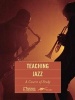 Teaching Jazz - A Course of Study (Paperback) - The National Association for Music Education MENC Photo