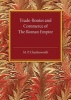 Trade-Routes and Commerce of the Roman Empire (Paperback) - MP Charlesworth Photo