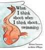 What I Think About When I Think About ... Swimming (Paperback) - Eleanor Levenson Photo